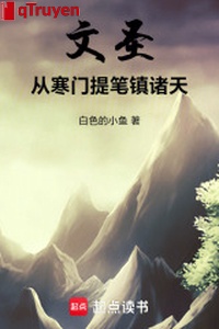 Văn thánh: Từ hàn môn đề bút trấn chư thiên