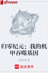 Về linh kỷ nguyên: Ta cơ giáp cắn nuốt gien