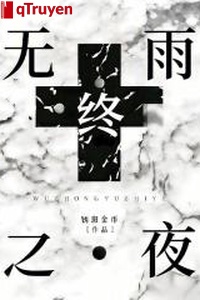 Vô chung vũ chi dạ