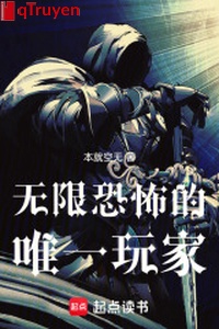 Vô hạn khủng bố duy nhất người chơi