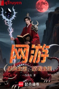 Võng du: Triệu hoán Trùng tộc, cải tạo Trùng tộc