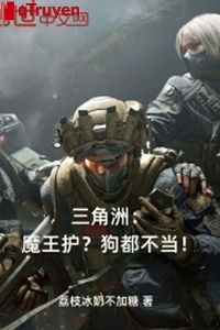 Vùng châu thổ: Ma Vương hộ? Cẩu đều không lo!