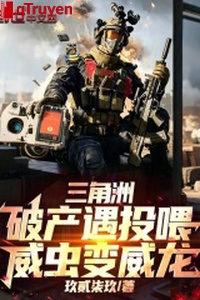 Vùng châu thổ: Phá sản ngộ đầu uy, uy trùng biến uy long