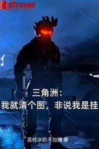 Vùng châu thổ: Ta liền thanh cái đồ, phi nói ta là quải