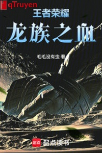 Vương Giả Vinh Diệu: Long tộc máu