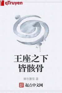 Vương tọa dưới toàn hài cốt