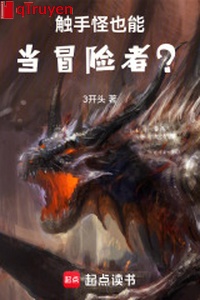 Xúc tua quái cũng có thể đương nhà thám hiểm?