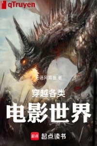 Xuyên qua các loại điện ảnh thế giới