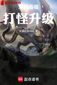 Xuyên qua cắn nuốt đánh quái thăng cấp