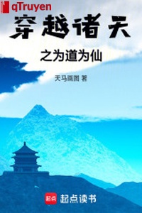 Xuyên qua chư thiên chi vì nói vì tiên