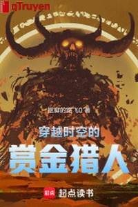 Xuyên qua thời không thợ săn tiền thưởng